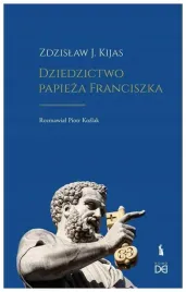 dziedzictwo-papieza-franciszka-zdzislaw-j-kijas