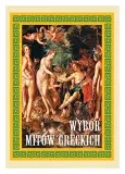 wybor-mitow-greckich-joanna-rodziewicz