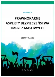 prawnokarne-aspekty-bezpieczenstwa-imprez-masowych-cezary-kakol
