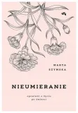 nieumieranie-marta-szymska
