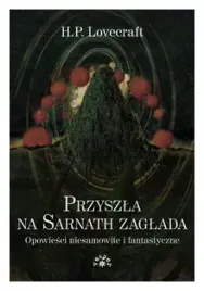 przyszla-na-sarnath-zaglada-mk-howard-phillips-lovecraft