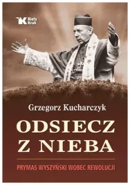 odsiecz-z-nieba-prymas-wyszynski-wobec-rewolucji