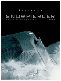 snowpiercer-przez-wieczny-snieg-tom-1