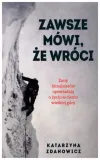 zawsze-mowi-ze-wroci
