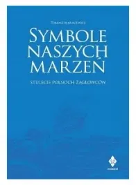 symbole-naszych-marzen-tomasz-maracewicz