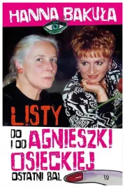 ostatni-bal-listy-od-i-do-agnieszki-osieckiej-hanna-bakula