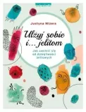 ulzyj-sobie-i-jelitom-justyna-mizera