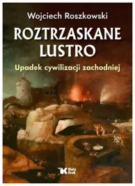 roztrzaskane-lustro-upadek-cywilizacji-zachodniej