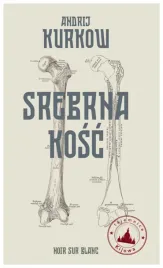 srebrna-kosc-tajemnice-kijowa-andrij-kurkow