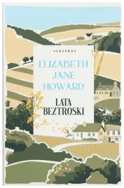 lata-beztroski-kroniki-cazaletow-t-1-e-jane-howard