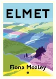 elmet-fiona-mozley