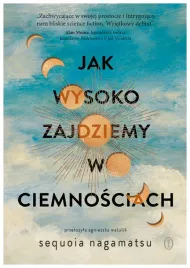 jak-wysoko-zajdziemy-w-ciemnosciach-s-nagamatsu
