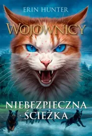 nowa-basn-niebezpieczna-sciezka-wojownicy-tom-5-przygody-kotow-w-lesie