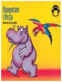 hipopotam-i-frezja-opowiesci-dla-starszakow