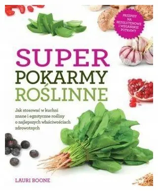 lauri-boone-super-pokarmy-roslinne
