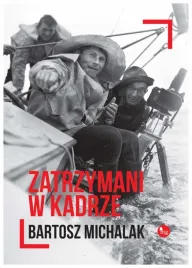michalak-zatrzymani-w-kadrze