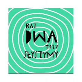 raz-dwa-trzy-slyszymy