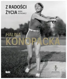 z-radosci-zycia-halina-konopacka