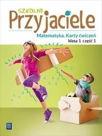 wsip-szkolni-przyjaciele-matematyka-klasa-1-czesc-1-karty-cwiczen