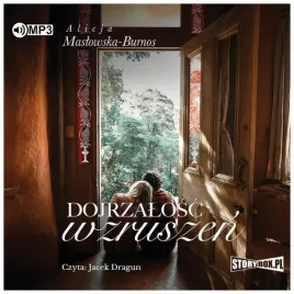 dojrzalosc-wzruszen-maslowska-burnos-audiobook