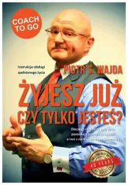 zyjesz-juz-czy-tylko-jestes-piotr-s-wajda