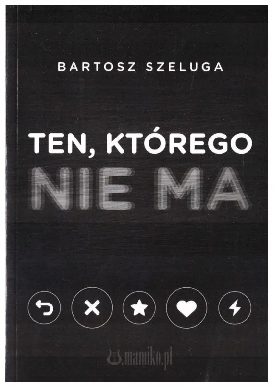 ten-ktorego-nie-ma-bartosz-szeluga