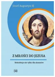 z-milosci-do-jezusa-rekolekcje-nie-tylko