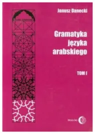 gramatyka-jezyka-arabskiego-tom-1-janusz-danecki