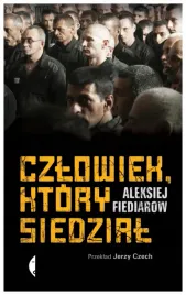 czlowiek-ktory-siedzial-aleksiej-fiediarow