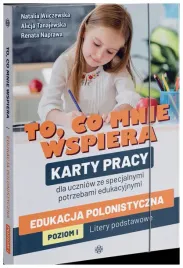 to-co-mnie-wspiera-edukacja-polonistyczna-poziom-i