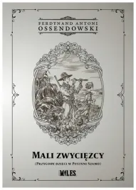 mali-zwyciezcy-ferdynand-antoni-ossendowski