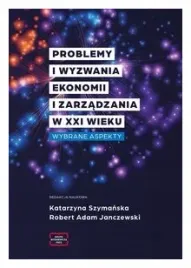 problemy-i-wyzwania-ekonomii-i-zarzadzania-w-xxi-w