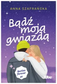 badz-moja-gwiazda-besties-forever-t-1-a-szafranska