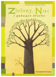 zielony-nikt-i-gadajace-drzewo-m-strzalkowska