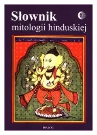 slownik-mitologii-hinduskiej-barbara-grabowska