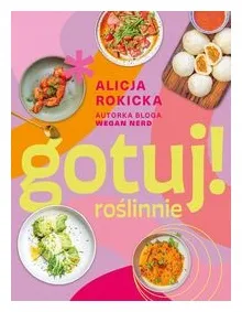 gotuj-roslinnie-alicja-rokicka