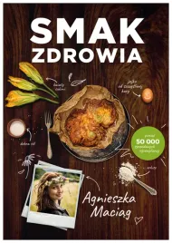 smak-zdrowia-w-3-agnieszka-maciag