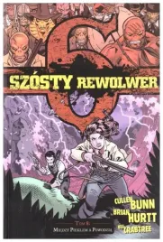 miedzy-pieklem-a-powodzia-szosty-rewolwer-tom-8