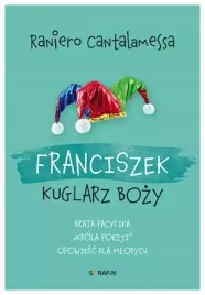 franciszek-kuglarz-bozy-raniero-cantalamessa