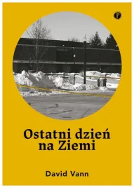 ostatni-dzien-na-ziemi-david-vann