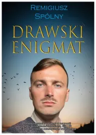 drawski-enigmat-remigiusz-spolny