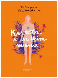 kobieta-w-wielkim-miescie-katarzyna-olubinska