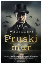 pruski-mur-adam-weglowski