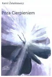 poza-cierpieniem-kamil-zelaskiewicz