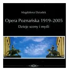 opera-poznanska-dzieje-mysli-i-sceny-dziadek