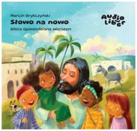 slowo-na-nowo-biblia-opowiedziana-wierszem-