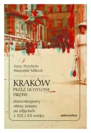krakow-przez-uchylone-drzwi-jerzy-przybylo