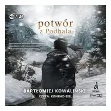 potwor-z-podhala-bartlomiej-kowalinski-audiobook