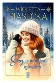 sny-pachnace-igliwiem-wioletta-piasecka