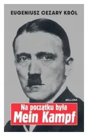 na-poczatku-byla-mein-kampf-eugeniusz-cezary-krol
